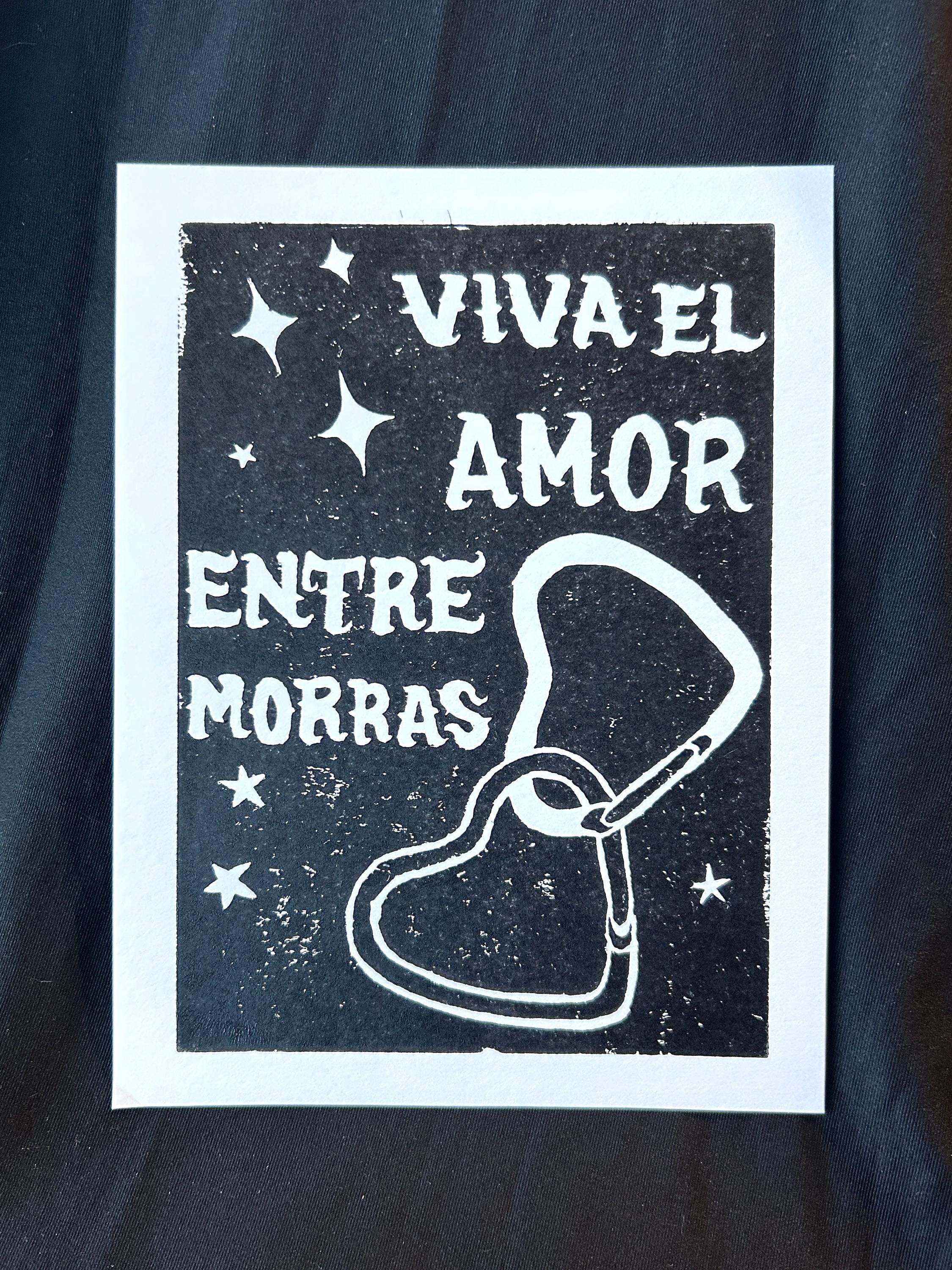 Viva el Amor Entre Morras - Art Print 6x8, Linocut