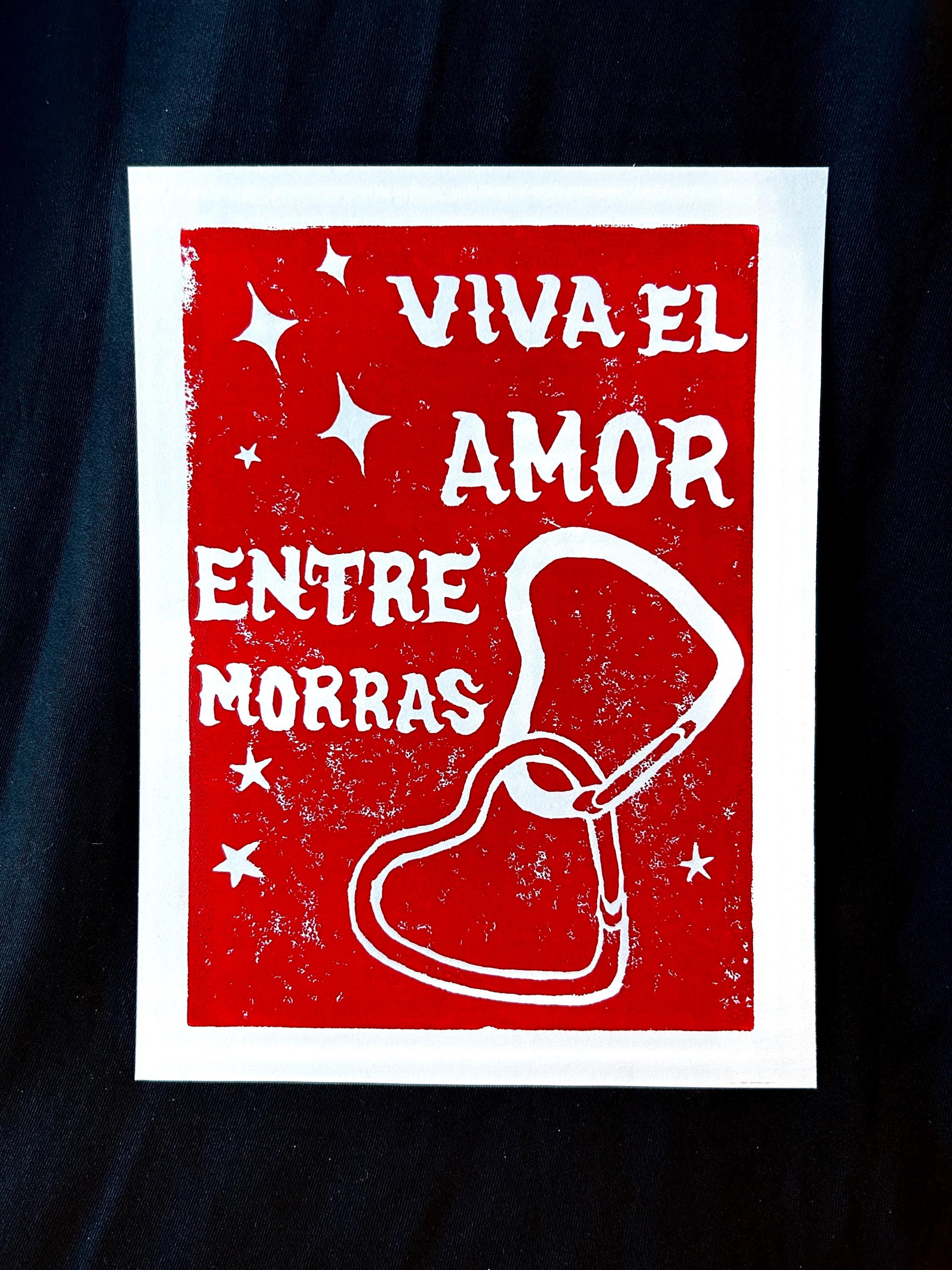 Viva el Amor Entre Morras - Art Print 6x8, Linocut